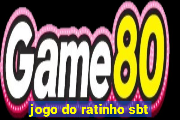 jogo do ratinho sbt